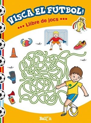 VISCA EL FUTBOL! - LLIBRE DE JOCS | 9789463072311 | AADD | Llibreria Drac - Llibreria d'Olot | Comprar llibres en català i castellà online