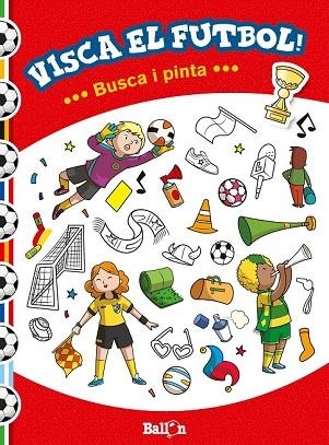 VISCA EL FUTBOL! - BUSCA I PINTA | 9789463072335 | AADD | Llibreria Drac - Llibreria d'Olot | Comprar llibres en català i castellà online