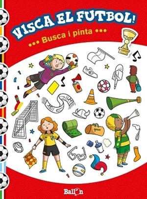 VISCA EL FUTBOL! - BUSCA I PINTA | 9789463072335 | AADD | Llibreria Drac - Librería de Olot | Comprar libros en catalán y castellano online