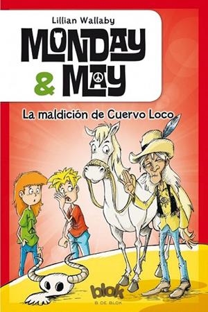 MALDICIÓN DE CUERVO LOCO, LA (MONDAY & MAY 4) | 9788416075843 | WALLABY, LILLIAN | Llibreria Drac - Librería de Olot | Comprar libros en catalán y castellano online