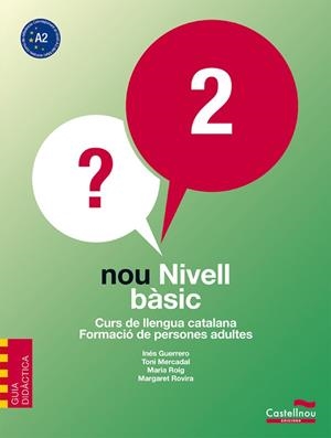 NOU NIVELL BASIC 2 GUIA DIDACTICA | 9788498046892 | GUERRERO SIENDONES, INÉS/MERCADAL MOLL, ANTONI/ROIG RIERA, MARIA/ROVIRA GÜELL, MARGARET | Llibreria Drac - Llibreria d'Olot | Comprar llibres en català i castellà online