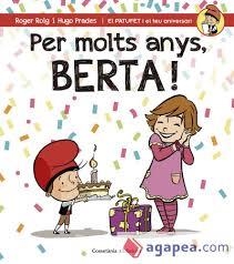 PER MOLTS ANYS BERTA! | 9788490344552 | ROIG, ROGER; PRADES, HUGO | Llibreria Drac - Librería de Olot | Comprar libros en catalán y castellano online