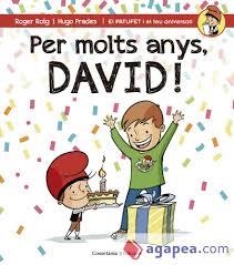 PER MOLTS ANYS DAVID! | 9788490344293 | ROIG, ROGER; PRADES, HUGO | Llibreria Drac - Librería de Olot | Comprar libros en catalán y castellano online
