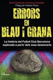 ERRORS EN BLAU I GRANA | 9788494509803 | GIRALDÉS, ABRAHAM ; PORTA, FREDERIC ; SOLDEVILA, ADRIÀ | Llibreria Drac - Llibreria d'Olot | Comprar llibres en català i castellà online