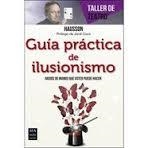GUIA PRACTICA EL ILUSIONISMO | 9788415256915 | HAUSSON | Llibreria Drac - Librería de Olot | Comprar libros en catalán y castellano online