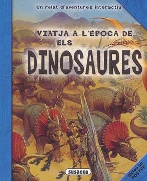 DINOSAURES (VIATJA A L'EPOCA DE...) | 9788467748239 | HARRIS, NICHOLAS | Llibreria Drac - Llibreria d'Olot | Comprar llibres en català i castellà online
