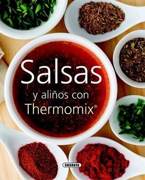 SALSAS Y ALIÑOS CON THERMOMIX | 9788467705492 | AAVV | Llibreria Drac - Llibreria d'Olot | Comprar llibres en català i castellà online