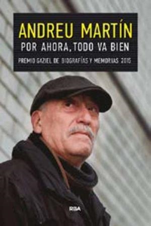 POR AHORA, TODO VA BIEN | 9788490567210 | MARTÍN, ANDREU | Llibreria Drac - Llibreria d'Olot | Comprar llibres en català i castellà online