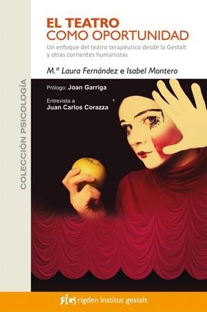 TEATRO COMO OPORTUNIDAD, EL | 9788493917234 | FERNÁNDEZ, M.ª LAURA; MONTERO, ISABEL | Llibreria Drac - Librería de Olot | Comprar libros en catalán y castellano online