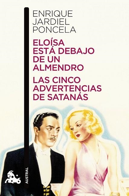 ELOÍSA ESTÁ DEBAJO DE UN ALMENDRO / LAS CINCO ADVERTENCIAS DE SATANÁS | 9788467035995 | JARDIEL PONCELA, ENRIQUE | Llibreria Drac - Librería de Olot | Comprar libros en catalán y castellano online