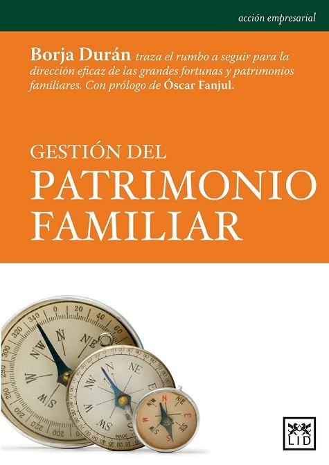 GESTION DEL PATRIMONIO FAMILIAR | 9788483567654 | DURAN, BORJA | Llibreria Drac - Librería de Olot | Comprar libros en catalán y castellano online