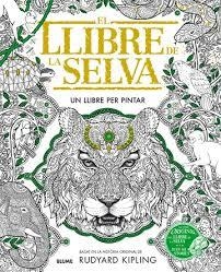 LLIBRE DE LA SELVA. UN LLIBRE PER PINTAR, EL | 9788498019063 | KIPLING, RUDYARD | Llibreria Drac - Librería de Olot | Comprar libros en catalán y castellano online