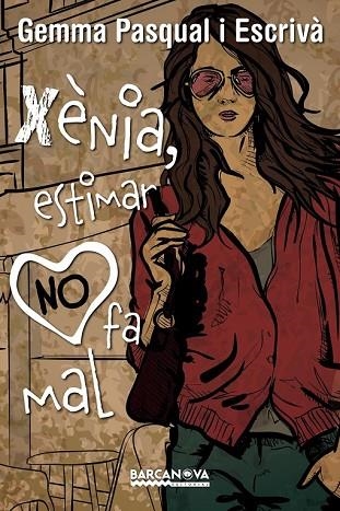 XÈNIA, ESTIMAR NO FA MAL (3) | 9788448939274 | PASQUAL ESCRIVÀ, GEMMA | Llibreria Drac - Librería de Olot | Comprar libros en catalán y castellano online