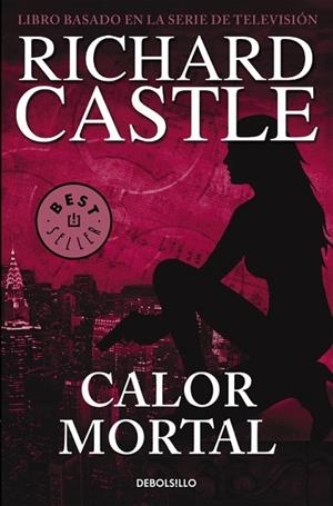 CALOR MORTAL (SERIE CASTLE 5) | 9788466332842 | CASTLE, RICHARD | Llibreria Drac - Librería de Olot | Comprar libros en catalán y castellano online