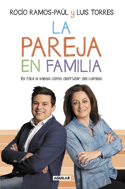 PAREJA EN FAMILIA, LA | 9788403503762 | RAMOS-PAUL, ROCIO; TORRES, LUIS | Llibreria Drac - Librería de Olot | Comprar libros en catalán y castellano online