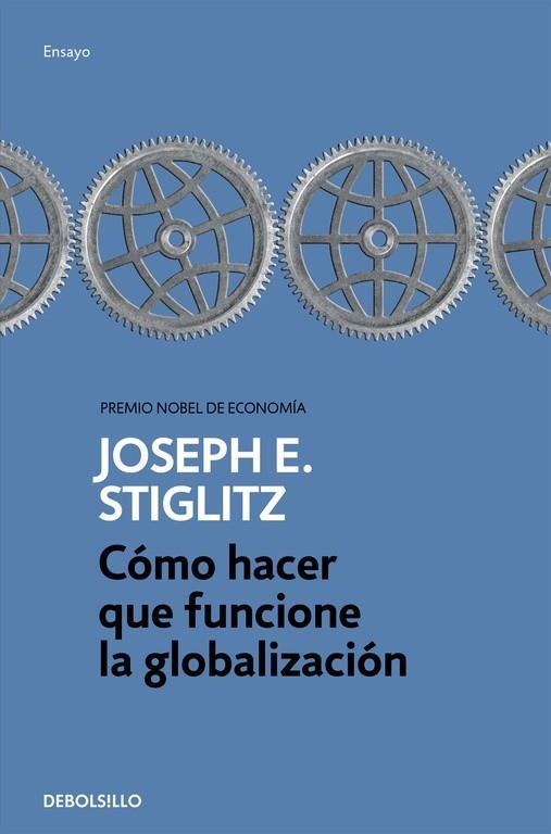 CÓMO HACER QUE FUNCIONE LA GLOBALIZACIÓN | 9788466334365 | STIGLITZ, JOSEPH E. | Llibreria Drac - Librería de Olot | Comprar libros en catalán y castellano online