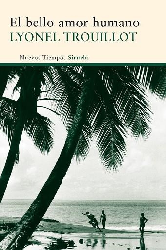 BELLO AMOR HUMANO, EL | 9788498419511 | TROUILLOT, LYONEL | Llibreria Drac - Llibreria d'Olot | Comprar llibres en català i castellà online