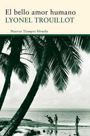 BELLO AMOR HUMANO, EL | 9788498419511 | TROUILLOT, LYONEL | Llibreria Drac - Llibreria d'Olot | Comprar llibres en català i castellà online