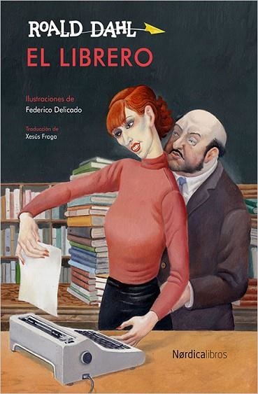 LIBRERO, EL | 9788416440634 | DAHL, ROALD | Llibreria Drac - Llibreria d'Olot | Comprar llibres en català i castellà online