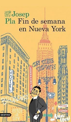 FIN DE SEMANA EN NUEVA YORK | 9788423350773 | PLA, JOSEP | Llibreria Drac - Librería de Olot | Comprar libros en catalán y castellano online