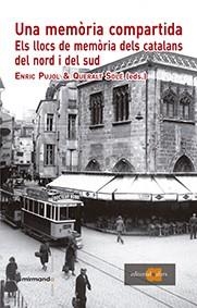 MEMÒRIA COMPARTIDA, UNA | 9788416260133 | PUJOL, ENRIC ; SOLÉ, QUERALT | Llibreria Drac - Librería de Olot | Comprar libros en catalán y castellano online