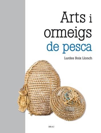 ARTS I ORMEIGS DE PESCA | 9788415885405 | BOIX, LURDES | Llibreria Drac - Librería de Olot | Comprar libros en catalán y castellano online