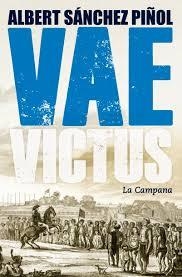 VAE VICTUS (RÚSTICA CATALÀ) | 9788416457274 | SÁNCHEZ PIÑOL, ALBERT | Llibreria Drac - Llibreria d'Olot | Comprar llibres en català i castellà online