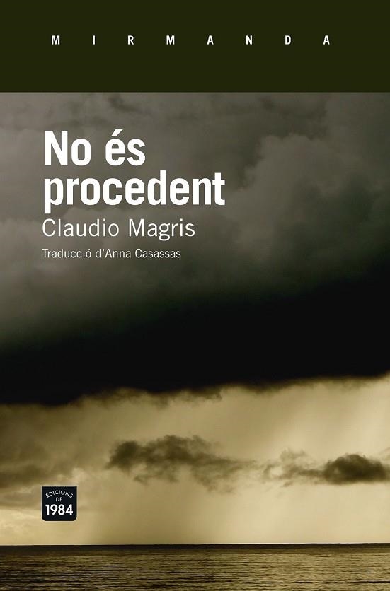 NO ÉS PROCEDENT | 9788415835790 | MAGRIS, CLAUDIO | Llibreria Drac - Librería de Olot | Comprar libros en catalán y castellano online