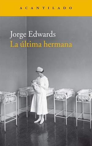 ÚLTIMA HERMANA, LA | 9788416011940 | EDWARDS, JORGE | Llibreria Drac - Librería de Olot | Comprar libros en catalán y castellano online