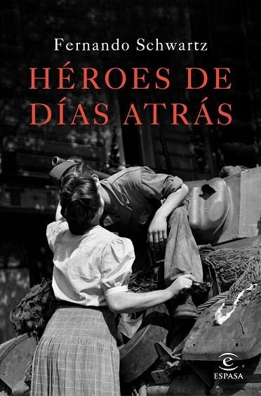 HÉROES DE DÍAS ATRÁS | 9788467047288 | SCHWARTZ, FERNANDO | Llibreria Drac - Librería de Olot | Comprar libros en catalán y castellano online