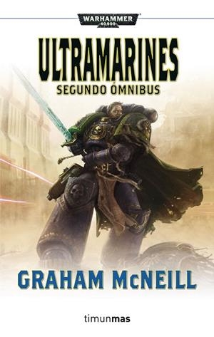 ULTRAMARINES. SEGUNDO ÓMNIBUS | 9788445003435 | MCNEILL, GRAHAM | Llibreria Drac - Librería de Olot | Comprar libros en catalán y castellano online