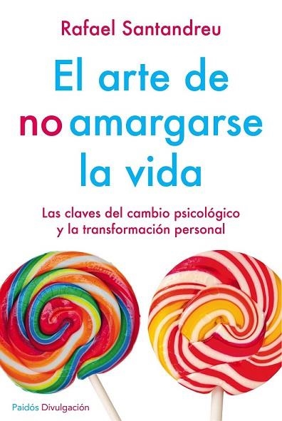 ARTE DE NO AMARGARSE LA VIDA, EL (ED. ESPECIAL) | 9788449332135 | SANTANDREU, RAFAEL | Llibreria Drac - Librería de Olot | Comprar libros en catalán y castellano online