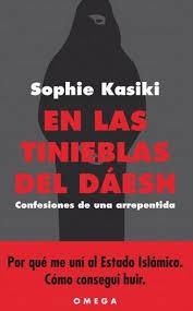 EN LAS TINIEBLAS DEL DÁESH | 9788428216487 | KASIKI, SOPHIE | Llibreria Drac - Librería de Olot | Comprar libros en catalán y castellano online