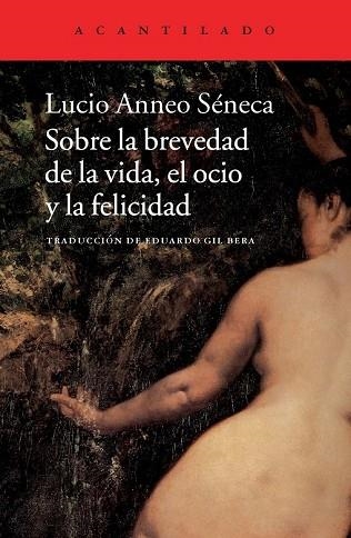SOBRE LA BREVEDAD DE LA VIDA, EL OCIO Y LA FELICIDAD | 9788415689645 | ANNEO, LUCIO | Llibreria Drac - Librería de Olot | Comprar libros en catalán y castellano online