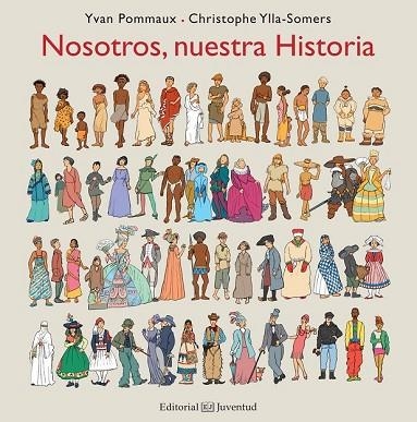NOSOTROS NUESTRA HISTORIA | 9788426143556 | POMMAUX, YVAN; YLLA-SOMERS, CHRISTOPHE | Llibreria Drac - Librería de Olot | Comprar libros en catalán y castellano online