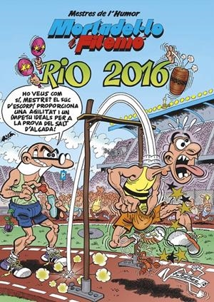 RIO 2016 (MORTADEL·LO I FILEMO 42) | 9788466659031 | IBÁÑEZ TALAVERA, FRANCISCO | Llibreria Drac - Librería de Olot | Comprar libros en catalán y castellano online
