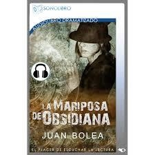 AUDIOLIBRO LA MARIPOSA DE OBSIDIANA | 9788415356295 | BOLEA, JUAN | Llibreria Drac - Librería de Olot | Comprar libros en catalán y castellano online