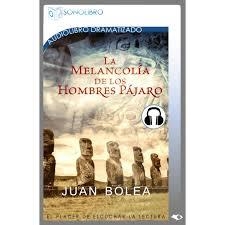 AUDIOLIBRO LA MELANCOLÍA DE LOS HOMBRES PÁJARO | 9788415356929 | BOLEA, JUAN | Llibreria Drac - Librería de Olot | Comprar libros en catalán y castellano online