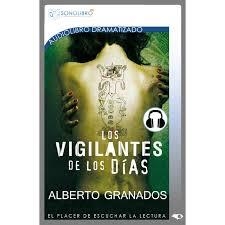 AUDIOLIBRO LOS VIGILANTES DE LOS DÍAS | 9788415356493 | GRANADOS, ALBERTO | Llibreria Drac - Librería de Olot | Comprar libros en catalán y castellano online