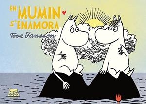 EN MUMIN S'ENAMORA | 9788494391989 | JANSSON, TOVE | Llibreria Drac - Librería de Olot | Comprar libros en catalán y castellano online
