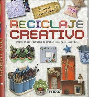 RECICLAJE CREATIVO | 9788499283937 | GAYO MILLARES, MARÍA DEL PILAR | Llibreria Drac - Librería de Olot | Comprar libros en catalán y castellano online