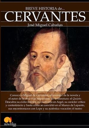 BREVE HISTORIA DE CERVANTES | 9788499677873 | CABAÑAS, JOSÉ MIGUEL | Llibreria Drac - Librería de Olot | Comprar libros en catalán y castellano online