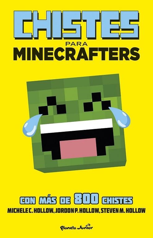 MINECRAFT CHISTES PARA MINECRAFTERS | 9788408154037 | HOLLOW, MICHELE | Llibreria Drac - Librería de Olot | Comprar libros en catalán y castellano online
