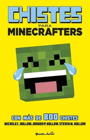MINECRAFT CHISTES PARA MINECRAFTERS | 9788408154037 | HOLLOW, MICHELE | Llibreria Drac - Llibreria d'Olot | Comprar llibres en català i castellà online