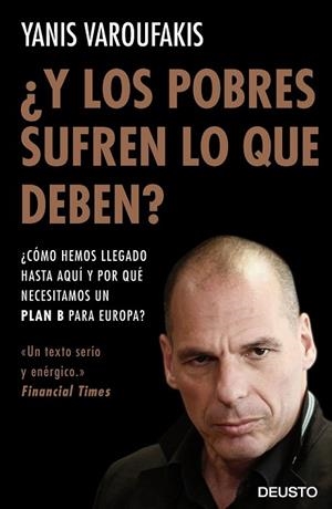 Y LOS POBRES SUFREN LO QUE DEBEN | 9788423425143 | VAROUFAKIS, YANIS | Llibreria Drac - Llibreria d'Olot | Comprar llibres en català i castellà online