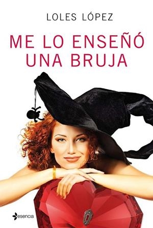 ME LO ENSEÑÓ UNA BRUJA | 9788408152620 | LÓPEZ, LOLES | Llibreria Drac - Librería de Olot | Comprar libros en catalán y castellano online