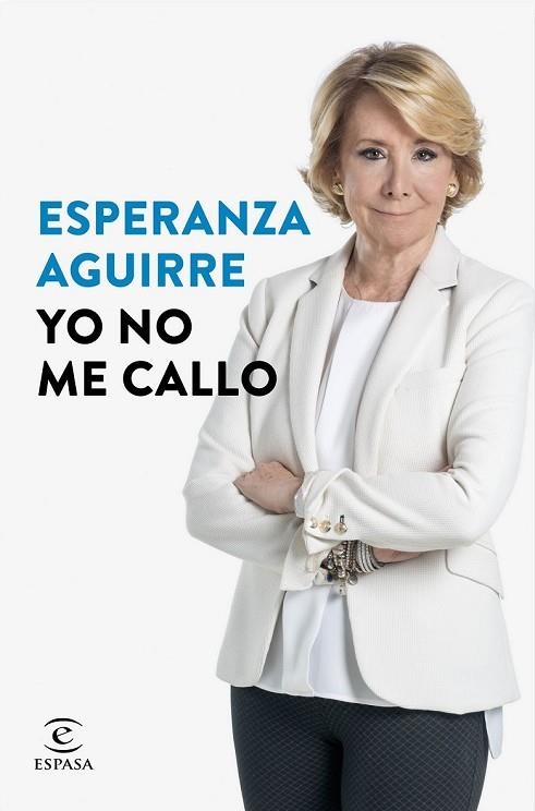 YO NO ME CALLO | 9788467046830 | AGUIRRE, ESPERANZA | Llibreria Drac - Llibreria d'Olot | Comprar llibres en català i castellà online