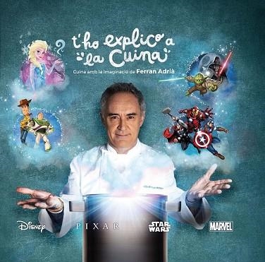 T'HO EXPLICO A LA CUINA | 9788448846299 | ADRIA, FERRAN | Llibreria Drac - Librería de Olot | Comprar libros en catalán y castellano online