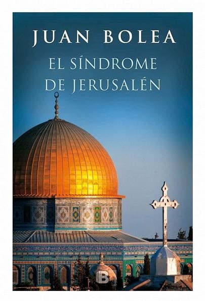 SÍNDROME DE JERUSALÉN, EL | 9788466659123 | BOLEA, JUAN | Llibreria Drac - Librería de Olot | Comprar libros en catalán y castellano online