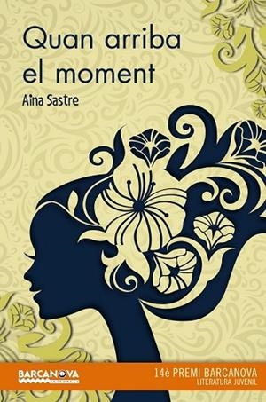 QUAN ARRIBA EL MOMENT | 9788448939250 | SASTRE, AINA | Llibreria Drac - Librería de Olot | Comprar libros en catalán y castellano online